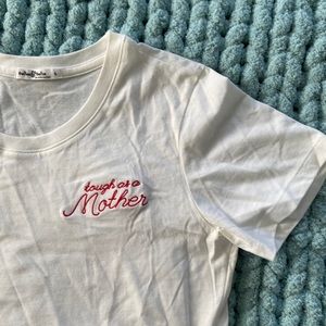 Anthropologie “Tough as a Mother” embroidered tee